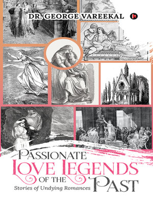 cover image of Passionate Love Legends of the Past